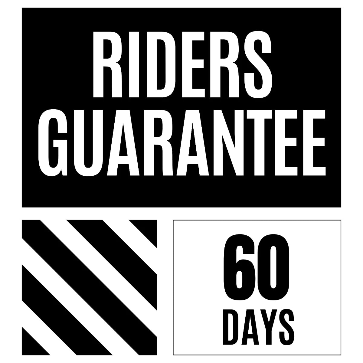 Rider's Guarantee for 60 days